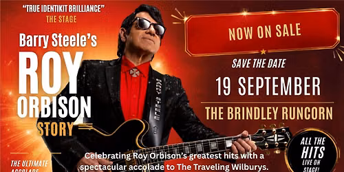 Barry Steele presents The Roy Orbison Story The Brindley