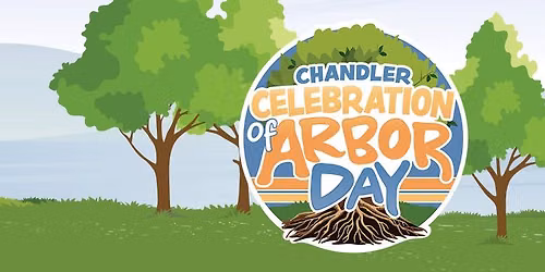 Chandler's Celebration of Arbor Day