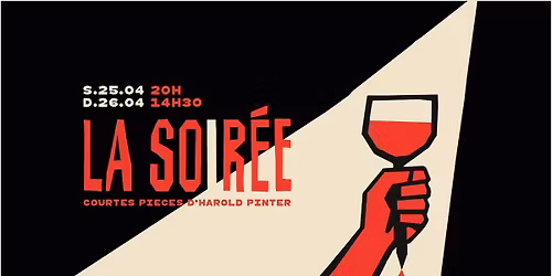 La Soir\u00e9e, courtes pi\u00e8ces d'Harold Pinter