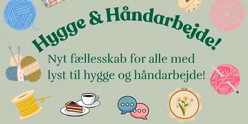 Hygge & H\u00e5ndarbejde i Christiansg\u00e5rden - opstart fredag den 27. marts kl. 13.30 