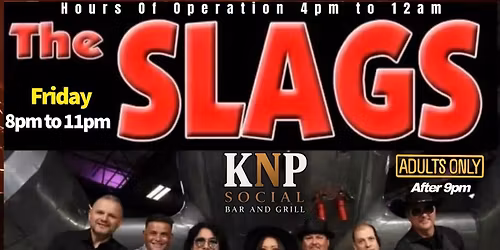 The Slags | KnP Social | Pearland TX