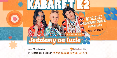 07.12.2025 Starogard Gda\u0144ski \u2022 Kabaret K2 w nowym programie Jedziemy na luzie