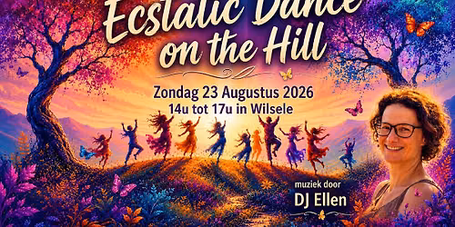 Ecstatic Dance on the Hill