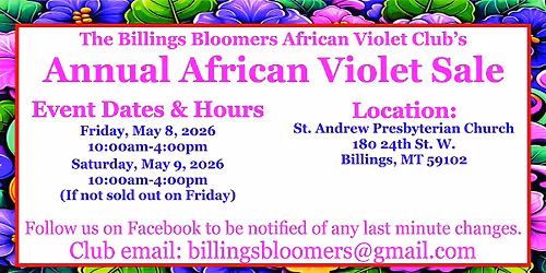 Billings Bloomers African Violet Club Annual Sale