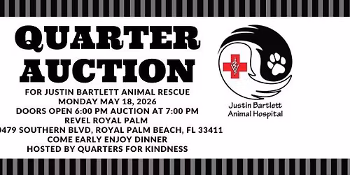 Quarter  Auction for Justin Bartlett Animal Rescue