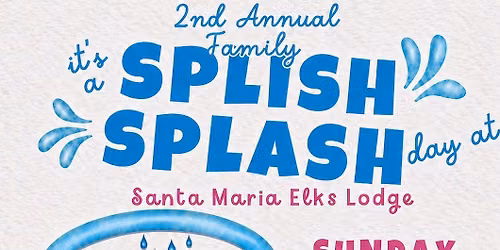 \u2600\ufe0f\ud83d\udca6 2nd Annual Family Splish Splash Day! 