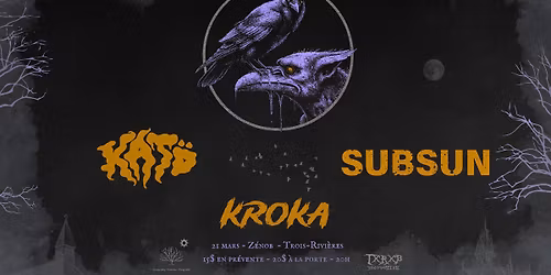 Kat\u00f6 | Subsun | Kroka au Z\u00e9nob