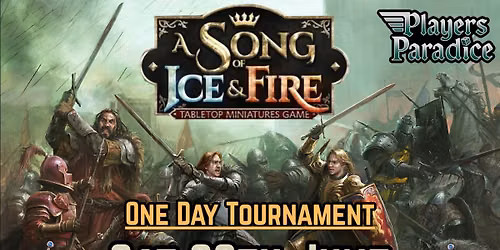 A Song Of Ice & Fire - One Day Tournament 