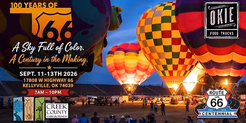 Centennial RT66 Balloon Festival Kellyville, OK