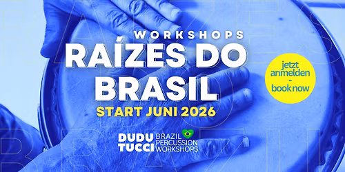 Ra\u00edzes do Brasil - Percussion Seminar 2026-2028 Fortbildung 22