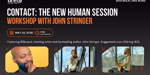 Contact: The New Human Session, a workshop with John Springer, at Unity Eastside.