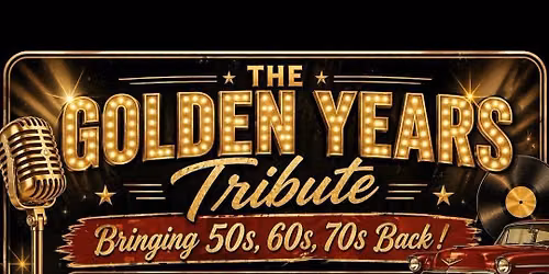 The Golden Years Tribute