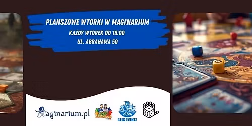 Planszowe wtorki w Maginarium. Nowoczesne gry planszowe w Twoim zasi\u0119gu - vol. 3