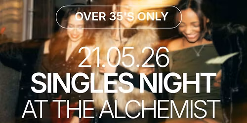 Thursday | The Alchemist Over 35's!| Edinburgh
