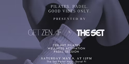 Pilates. Padel. Good Vibes Only.