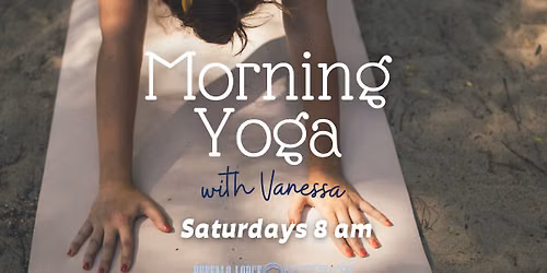 Saturday Morning Yoga with Vanessa
