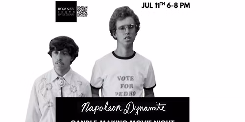 Napoleon Dynamite- Candle-Making Movie Night