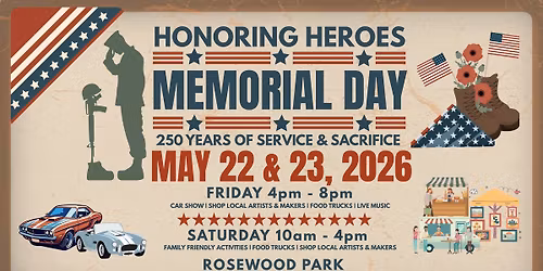 Honoring Heroes MEMORIAL WEEKEND 250 years of Service & Sacrifice