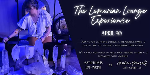 The Lemurian Lounge Experience - April 30