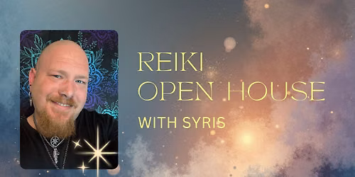 Reiki Open House with Syris