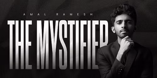 The Mystifier - Amal Ramesh