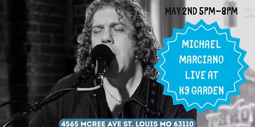 Michael Marciano LIVE at K9 Garden