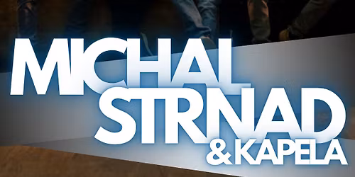MICHAL STRNAD & kapela - koncert - PRAHA 1
