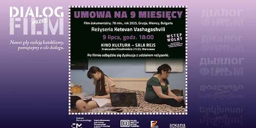 Dialog Przez Film: pokaz filmu "Umowa na 9 miesi\u0119cy" z udzia\u0142em re\u017cyserki 