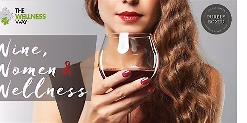Wine, Women & Wellness 2026