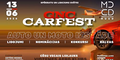 GNC CARFEST - "Sp\u0113kratu un lidojumu sv\u0113tki"