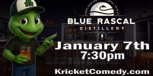 Blue Rascal Distillery presents Kricket Comedy