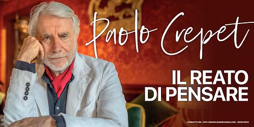 MILANO- TEATRO DEGLI ARCIMBOLDI - PAOLO CREPET - Il reato di pensare