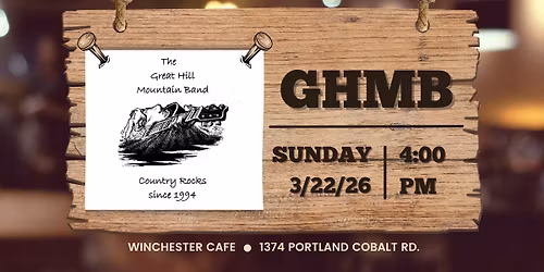 GREAT HILL MOUNTAIN BAND @ WINCHESTER CAFE