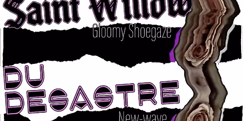 She Came To Quit - Saint Willow - Du D\u00e9satre 11 Juillet 2026 @Caf\u00e9-Bar Le Z\u00e9nob