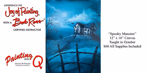 "Spooky Mansion" Bob Ross Workshop - Franklin