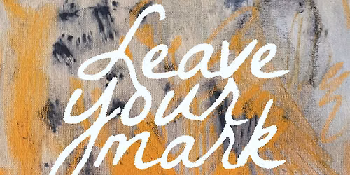 Leave Your Mark