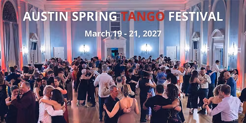 Austin Spring Tango Festival 2027