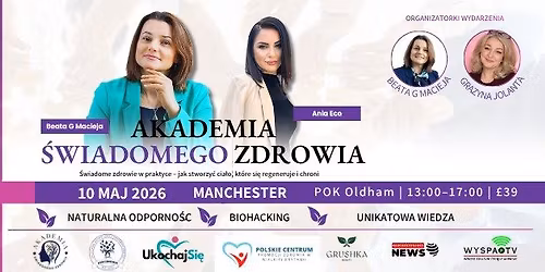 Akademia \u015awiadomego Zdrowia - jak stworzy\u0107 cia\u0142o, kt\u00f3re si\u0119 regeneruje i chroni. 