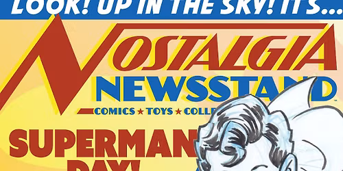 Superman Day at Nostalgia Newsstand
