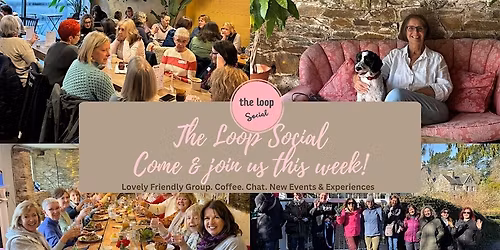 Meet & Mingle Coffee Morning with The Loop Social for Women 50+