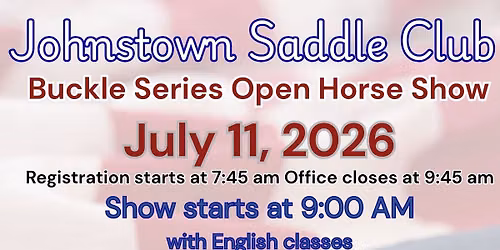 Johnstown Saddle Club Buckle Series Open Horse Show