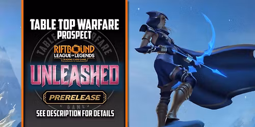 [PROSPECT] Riftbound - Pre-Rift: Unleashed (Wednesday)