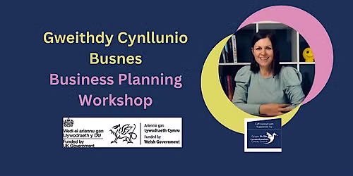 Gweithdy Cynllunio Busnes | Business Planning Workshop