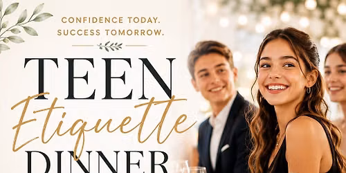 Teen Etiquette Dinner