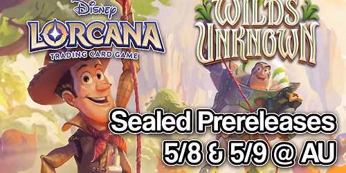 Lorcana Wilds Unknown Sealed Prereleases - 5\/8 @ AU Blue Bell