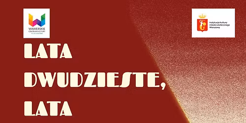 Koncert "Lata dwudzieste, lata trzydzieste"