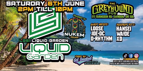 LG51: Liquid Garden — The Greyhound Pub Swindon