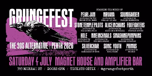 GRUNGEFEST 2026 | "The 90s Alternative" | Magnet House & Amplifier, PERTH, WA