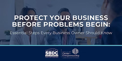 Protect Your Business Before Problems Begin: Essential Steps