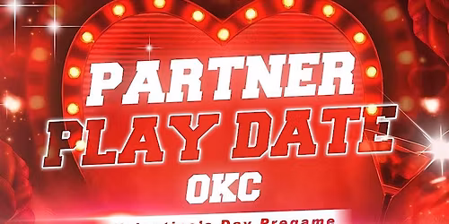 PARTNER PLAY DATE \u2013 OKC